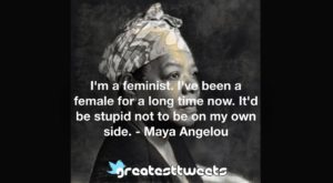 Maya Angelou Quotes