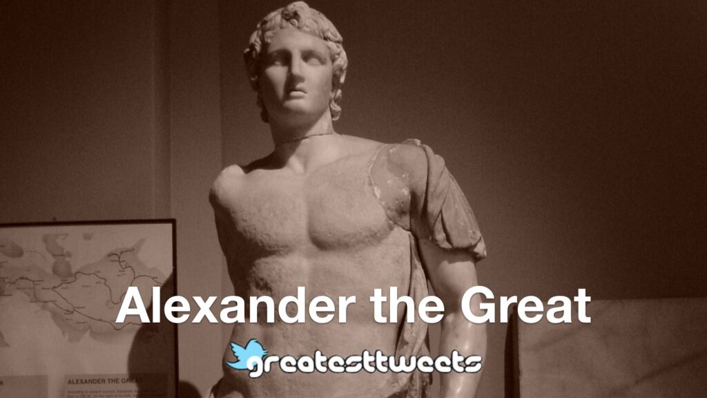 Alexander the Great - History & Quotes