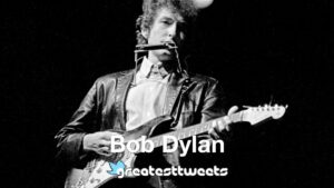 Bob Dylan Biography and Quotes