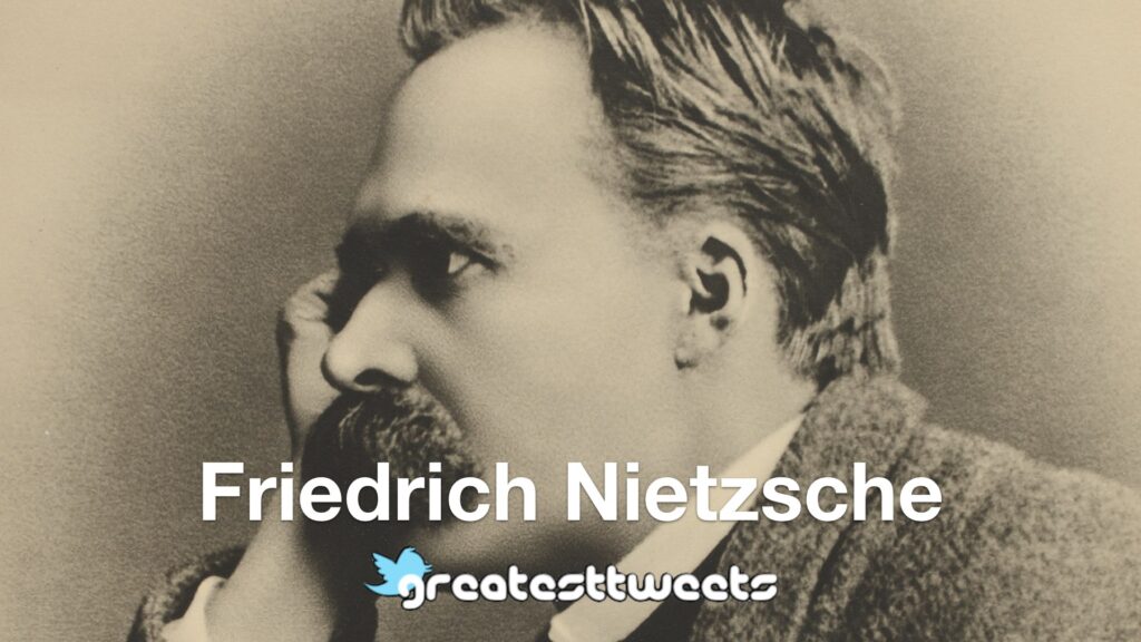 Friedrich Nietzsch Biography and Quotes