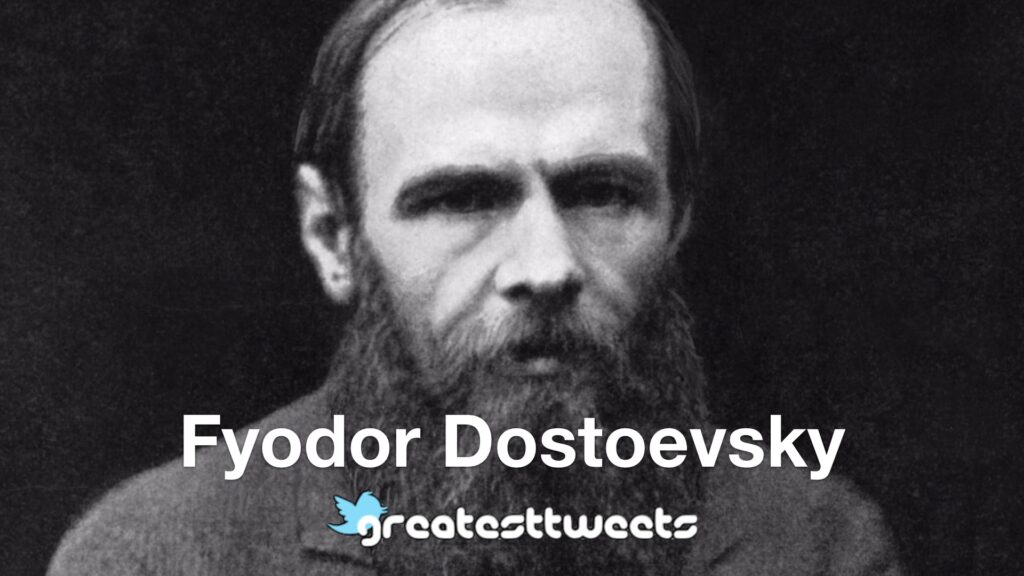 Fyodor Dostoevsky Biography and Quotes