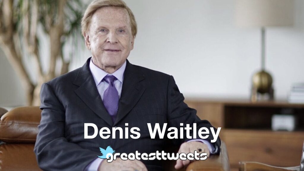 Denis Waitley Biography and Quotes