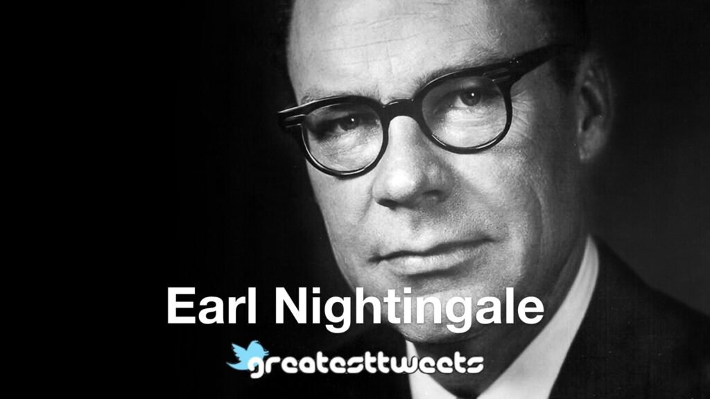 Earl Nightingale Biography and Quotes