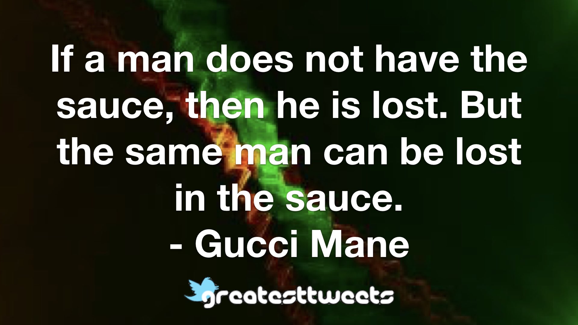 Gucci Mane Quotes Greatesttweets Com