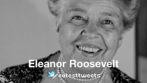 Eleanor Roosevelt Biography and Quotes