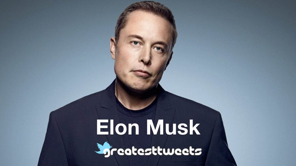 Elon Musk Biography and Quotes