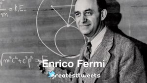 Enrico Fermi Biography and Quotes