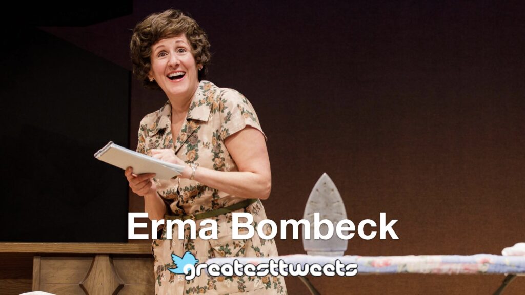Erma Bombeck Biography and Quotes