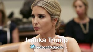 Ivanka Trump Quotes and Biography