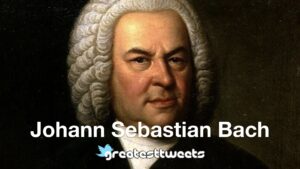Johann Sebastian Bach Quotes and Biography