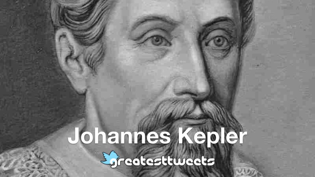 Johannes Kepler Quotes and Biography
